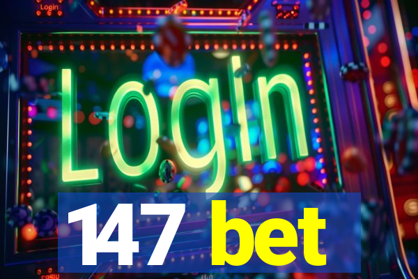 147 bet